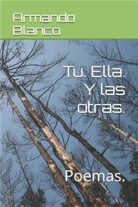 Tu. Ella. Y las otras.