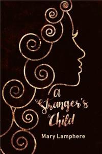 Stranger's Child: Book One: The Pandoran Legacy