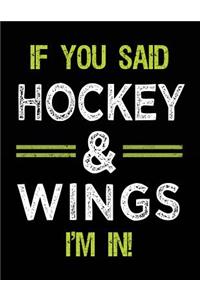 If You Said Hockey & Wings I'm In