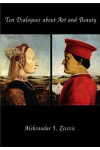 Ten Dialogues about Art and Beauty