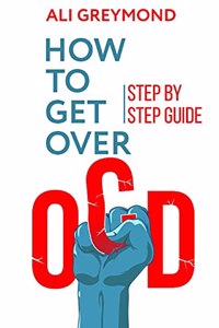 How To Get Over OCD