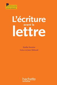 L'écriture avant la lettre