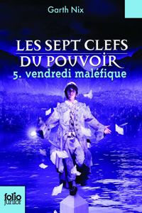 Les sept clefs du pouvoir 5/Vendredi malefique