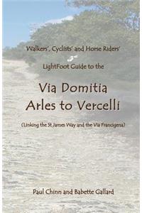 Lightfoot Guide to the Via Domitia - Arles to Vercelli