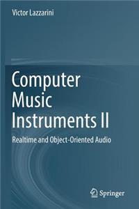 Computer Music Instruments II