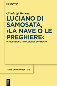 Luciano Di Samosata, >La Nave O Le Preghiere