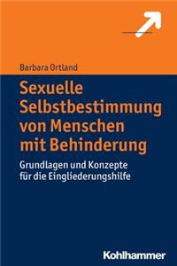 Sexuelle Selbstbestimmung Von Menschen Mit Behinderung