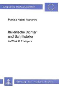Italienische Dichter Und Schriftsteller Im Werk C.F. Meyers