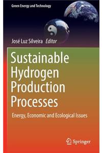 Sustainable Hydrogen Production Processes