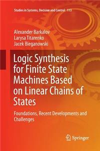 Logic Synthesis for Finite State Machines Based on Linear Chains of States