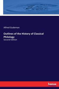 Outlines of the History of Classical Philology