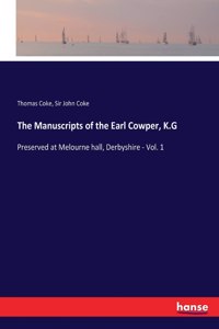 Manuscripts of the Earl Cowper, K.G