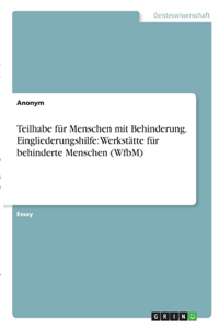 Teilhabe für Menschen mit Behinderung. Eingliederungshilfe