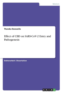 Effect of CBD on SARS-CoV-2 Entry and Pathogenesis