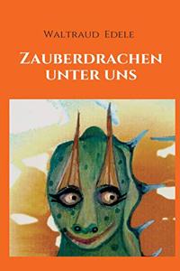 Zauberdrachen unter uns