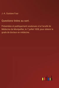 Questions tirées au sort.