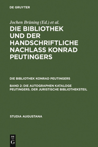 autographen Kataloge Peutingers. Der juristische Bibliotheksteil