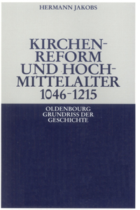 Kirchenreform und Hochmittelalter 1046-1215