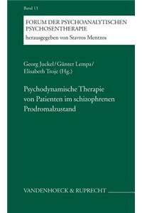 Psychodynamische Therapie Von Patienten Im Schizophrenen Prodromalzustand