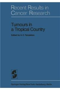 Tumours in a Tropical Country