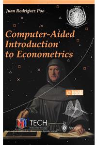 Computer-Aided Introduction to Econometrics