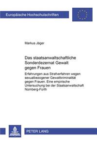 Das staatsanwaltschaftliche Sonderdezernat «Gewalt gegen Frauen»