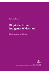 Biopiraterie Und Indigener Widerstand