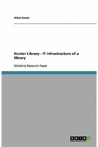 Hunter Library - IT infrastructure of a library