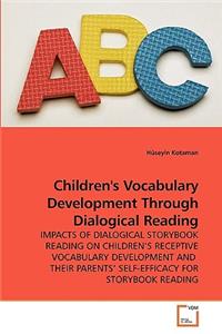 Children's Vocabulary Development Through Dialogical Reading