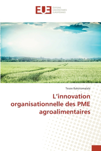 L'innovation organisationnelle des PME agroalimentaires