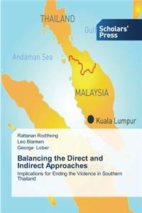 Balancing the Direct and Indirect Approaches