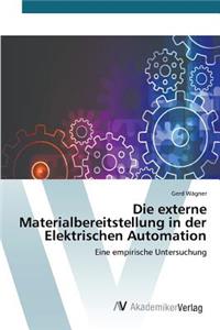 Die externe Materialbereitstellung in der Elektrischen Automation