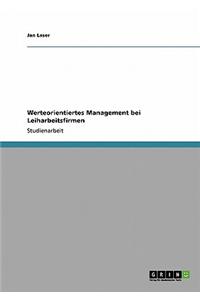 Werteorientiertes Management Bei Leiharbeitsfirmen