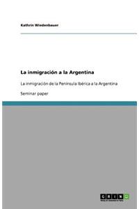 La inmigración a la Argentina