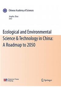 Ecological and Environmental Science & Technology in China