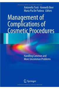 Management of Complications of Cosmetic Procedures