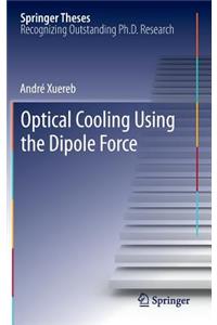 Optical Cooling Using the Dipole Force