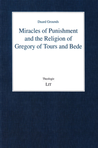 Miracles of Punishment and the Religion of Gregory of Tours and Bede, 110