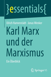 Karl Marx Und Der Marxismus