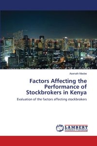 Factors Affecting the Performance of Stockbrokers in Kenya