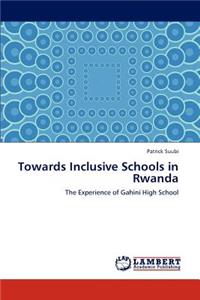 Towards Inclusive Schools in Rwanda
