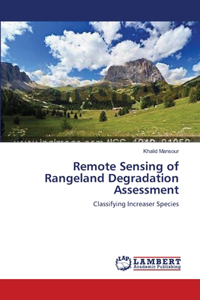 Remote Sensing of Rangeland Degradation Assessment
