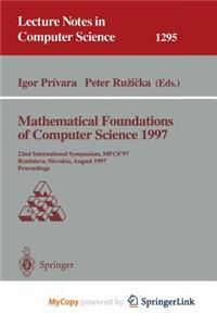 Mathematical Foundations of Computer Science 1997