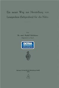 Neuer Weg Zur Herstellung Von Leseproben (Sehproben) Für Die Nähe