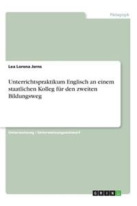 Unterrichtspraktikum Englisch an einem staatlichen Kolleg für den zweiten Bildungsweg
