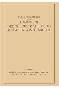 Röntgendiagnostik Der Intrathorakalen Tumoren Und Ihre Differentialdiagnose