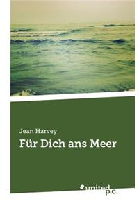 Fur Dich ANS Meer