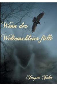 Wenn der Weltenschleier fällt
