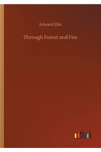 Through Forest and Fire