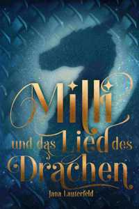 Milli und das Lied des Drachen